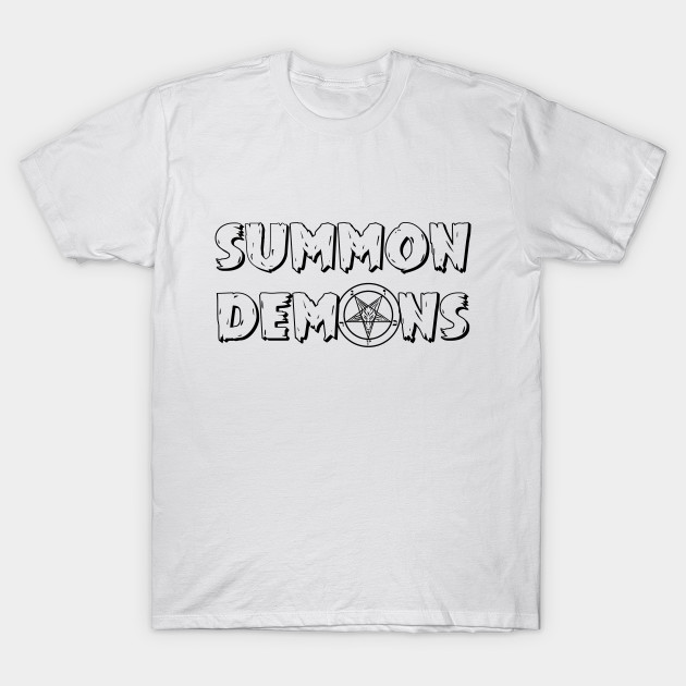 Summon Demons T-Shirt-TOZ